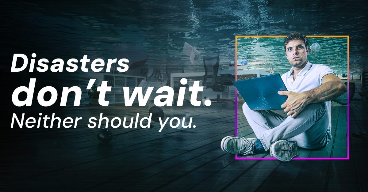 Disasters don’t wait. Neither should you. (Checklist)