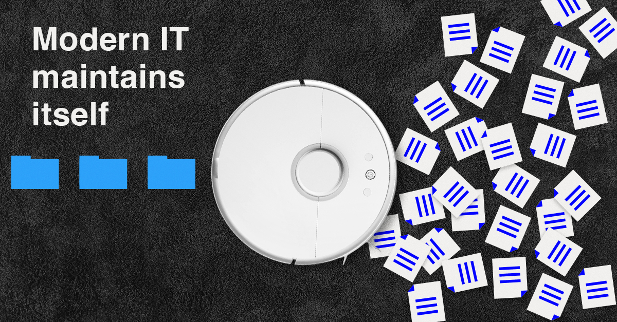 Modern IT maintains itself (Blog 4)