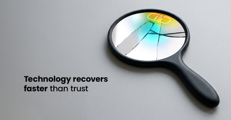 Technology recovers faster than trust (Blog 3)