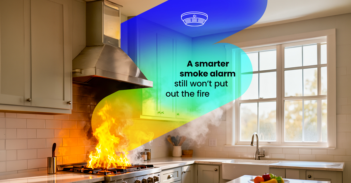 A smarter smoke alarm still won’t put out the fire (Blog 4)